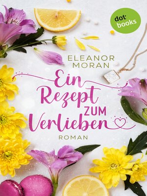 cover image of Ein Rezept zum Verlieben